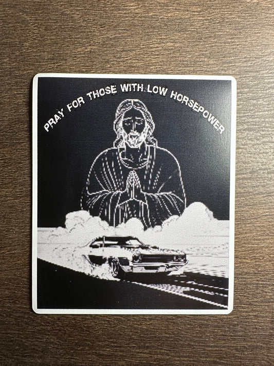 Pray for those with low Horsepower fridge magnet