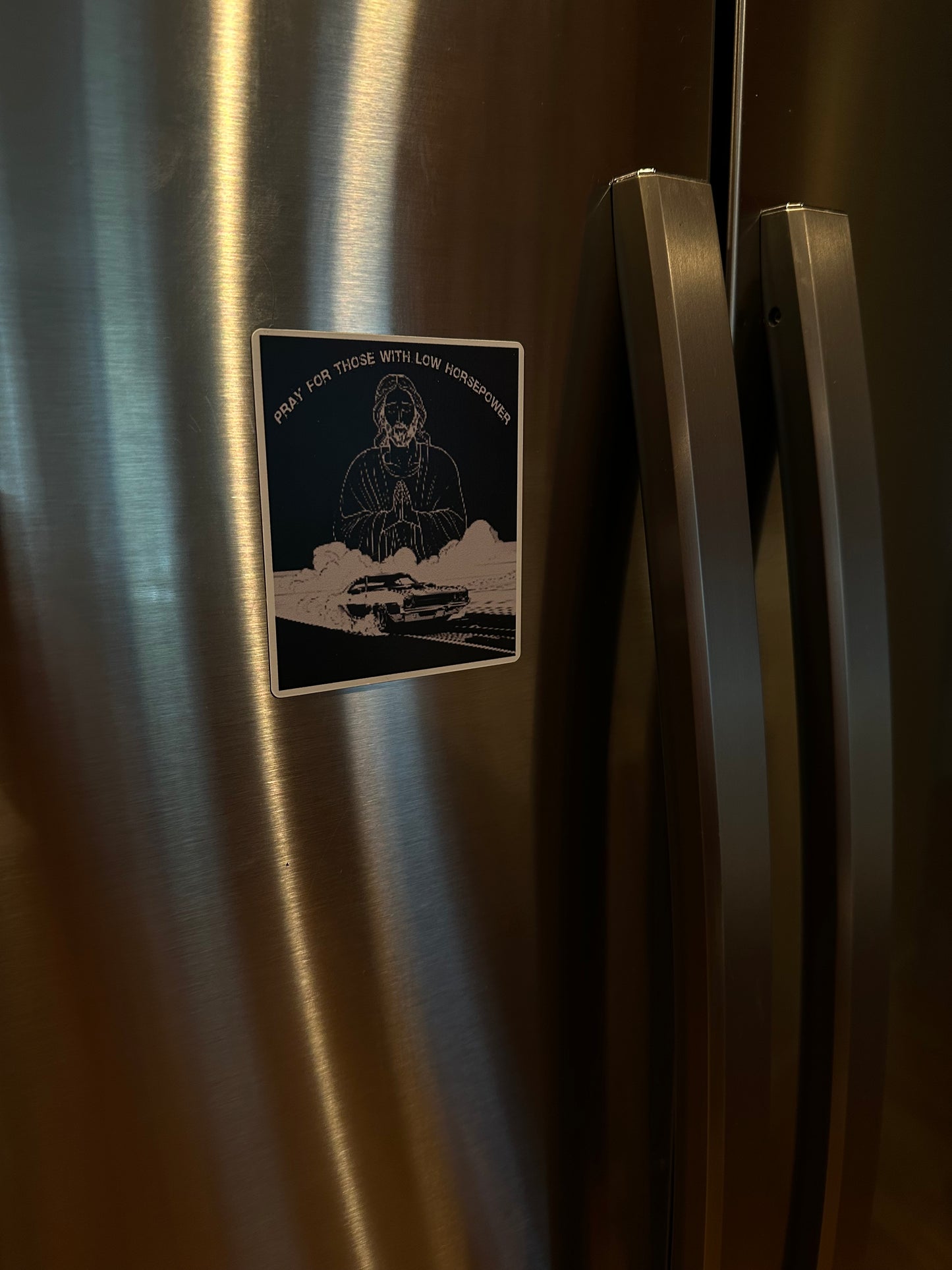 Pray for those with low Horsepower fridge magnet